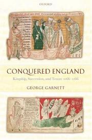 Cover of: Conquered England: Kingship, Succession, and Tenure 1066-1166