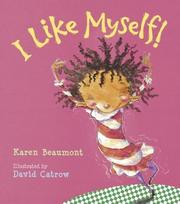 I like myself! by Karen Beaumont