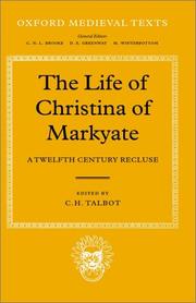 Cover of: The Life of Christina of Markyate: A Twelfth Century Recluse (Oxford Medieval Texts)