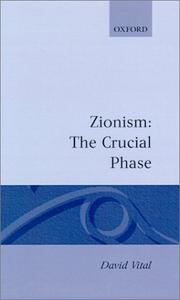 Cover of: Zionism: the crucial phase
