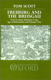 Cover of: Freiburg and the Breisgau: town-country relations in the Age of Reformation and Peasants' War