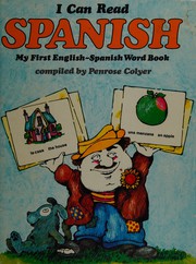 Cover of: I can read Spanish: my first English-Spanish word book