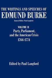 Cover of: The Writings and Speeches of Edmund Burke: Volume II: Party, Parliament and the American Crisis, 1766-1774 (Writings & Speeches of Edmund Burke)