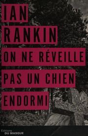 Cover of: On ne réveille pas un chien endormi by Ian Rankin