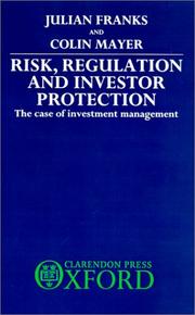 Cover of: Risk, regulation, and investor protection: the case of investment management
