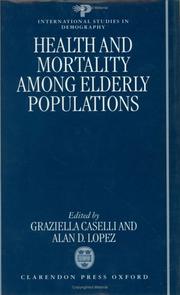 Cover of: Health and mortality among elderly populations | 