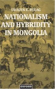 Cover of: Nationalism and hybridity in Mongolia