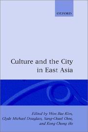 Cover of: Culture and the city in East Asia by edited by Won Bae Kim ... [et al.].