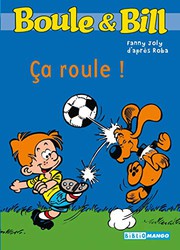 Cover of: BOULE & BILL CA ROULE !