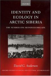 Identity and ecology in Arctic Siberia by Anderson, David G.