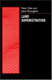 Land administration by Peter F. Dale, John D. McLaughlin