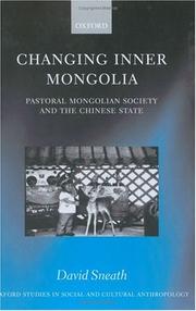 Cover of: Changing Inner Mongolia: pastoral Mongolian society and the Chinese state