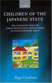 Cover of: Children of the Japanese State by Roger Goodman, Roger Goodman