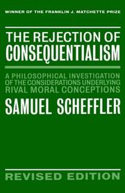 The rejection of consequentialism by Samuel Scheffler