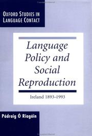 Cover of: Language policy and social reproduction: Ireland, 1893-1993