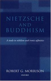 Cover of: Nietzsche and Buddhism: a study in nihilism and ironic affinities