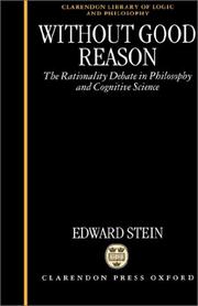 Cover of: Without Good Reason: The Rationality Debate in Philosophy and Cognitive Science (Clarendon Library of Logic and Philosophy)