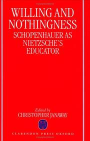 Cover of: Willing and Nothingness: Schopenhauer as Nietzsche's Educator