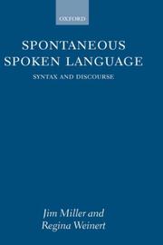 Cover of: Spontaneous spoken language | J. E. Miller