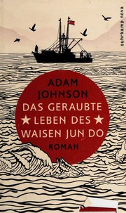 Cover of: Das geraubte Leben des Waisen Jun Do by 