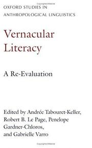 Cover of: Vernacular literacy by by members of the International group for the study of language standardization and the vernacularization of literacy; edited by Andrée Tabouret-Keller ... [et al.].