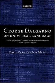 Cover of: George Dalgarno on Universal Language: "The Art of Signs" (1661), "The Deaf and Dumb Man's Tutor" (1680), and the Unpublished Papers