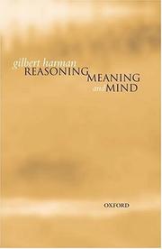Cover of: Reasoning, Meaning, and Mind by Gilbert Harman