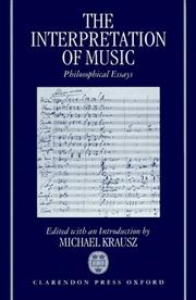 Cover of: The Interpretation of music: philosophical essays