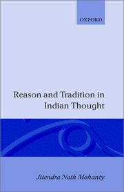 Cover of: Reason and tradition in Indian thought: an essay on the nature of Indian philosophical thinking