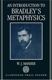 Cover of: An introduction to Bradley's metaphysics by W. J. Mander