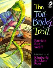 Cover of: The Toll-Bridge Troll by Patricia Rae Wolff, Patricia Rae Wolff