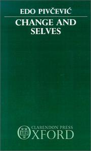 Cover of: Change and selves by Edo Pivčević