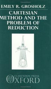 Cover of: Cartesian method and the problem of reduction