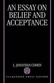 Cover of: essay on belief and acceptance | L. Jonathan Cohen