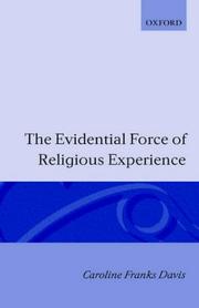 The evidential force of religious experience by Caroline Franks Davis