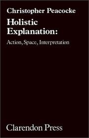 Cover of: Holistic explanation: action, space, interpretation