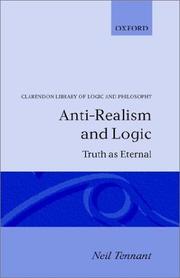 Cover of: Anti-realism and logic: truth as eternal