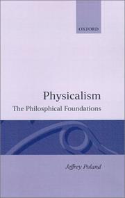 Cover of: Physicalism, the philosophical foundations
