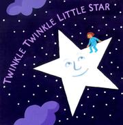 Cover of: Twinkle, twinkle little star by Jane Taylor, Jeanette Winter