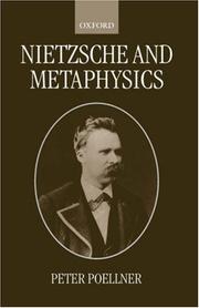 Cover of: Nietzsche and Metaphysics (Oxford Philosophical Monographs) by Peter Poellner
