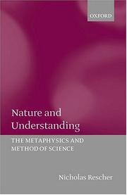 Cover of: Nature and Understanding: The Metaphysics and Methods of Science