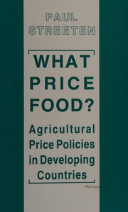 Cover of: What price food?: agricultural price policies in developing countries