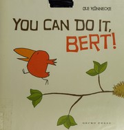 Cover of: You can do it, Bert!
