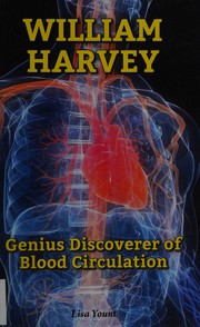 Cover of: William Harvey: genius discoverer of blood circulation