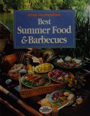 Cover of: Good Housekeeping best summer food & barbecues