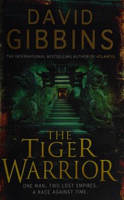 Cover of: Tiger Warrior by David Gibbins