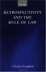 Cover of: Retrospectivity and the Rule of Law by Charles Sampford, Jennie Louise, Sophie Blencowe, Tom Round