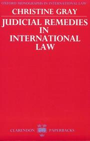 Cover of: Judicial Remedies in International Law (Oxford Monographs in the International Law) by Christine D. Gray, Christine D. Gray