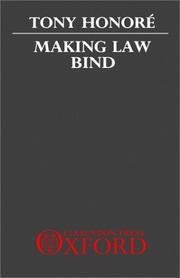 Cover of: Making law bind: essays legal and philosophical