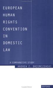 European human rights convention in domestic law by Andrew Z. Drzemczewski